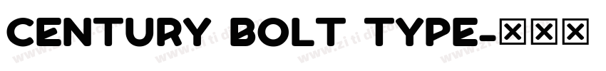 CENTURY BOLT TYPE字体转换
